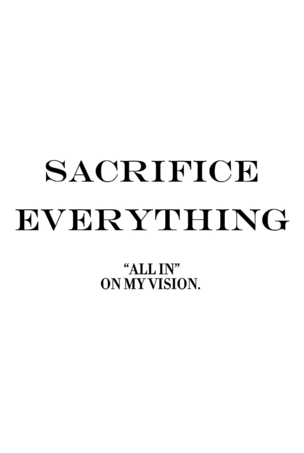 Sacrifice Everything shirt