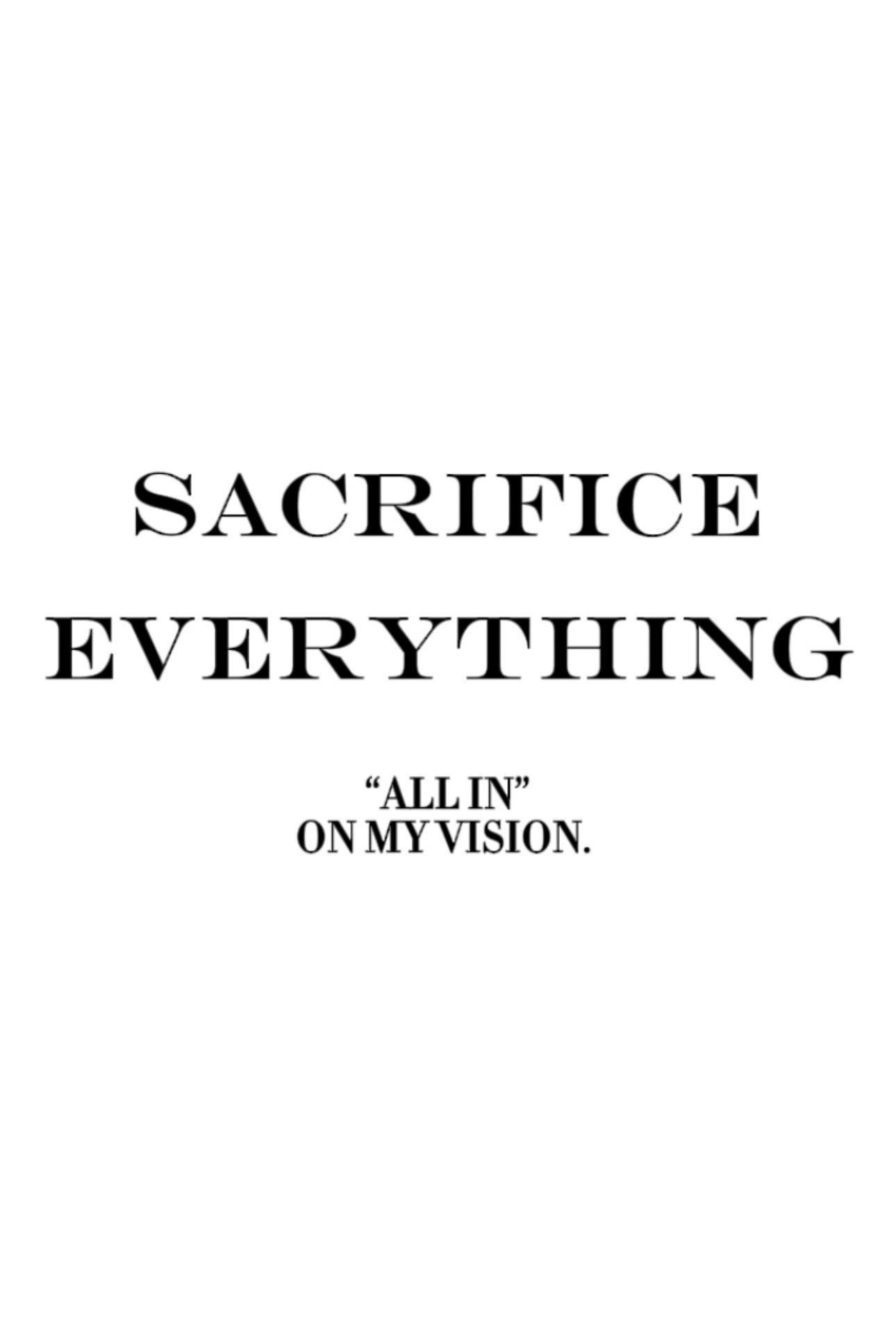 Sacrifice Everything shirt