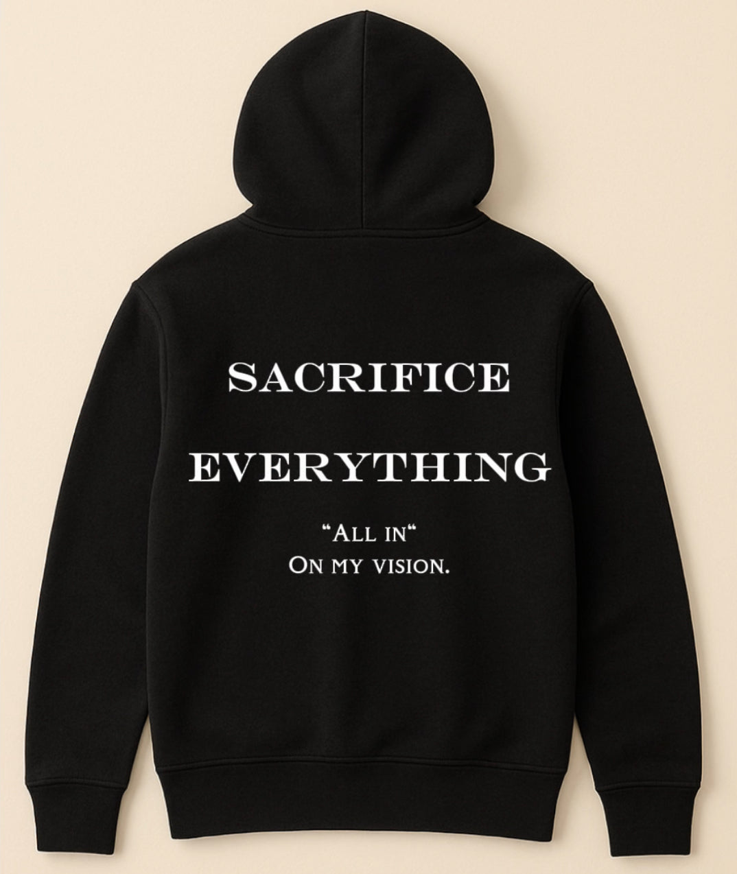Sacrifice Everything hoodie